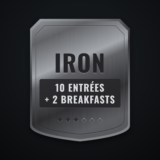 Iron Tier: 10 Entrees, 2 Breakfasts